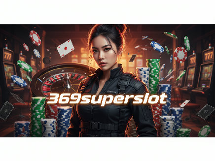 369superslot สล็อต